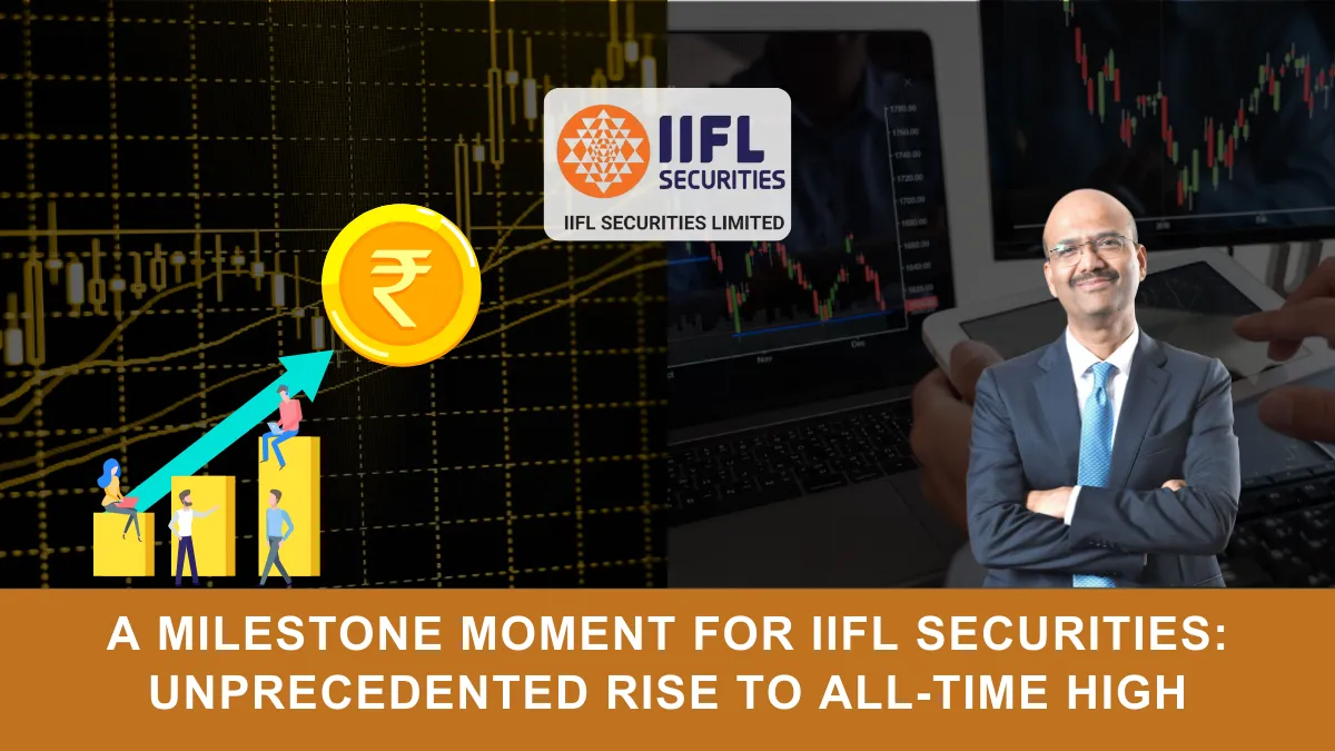 IIFL Securities Market Miracle: Jumps 200% to Reach All-Time High