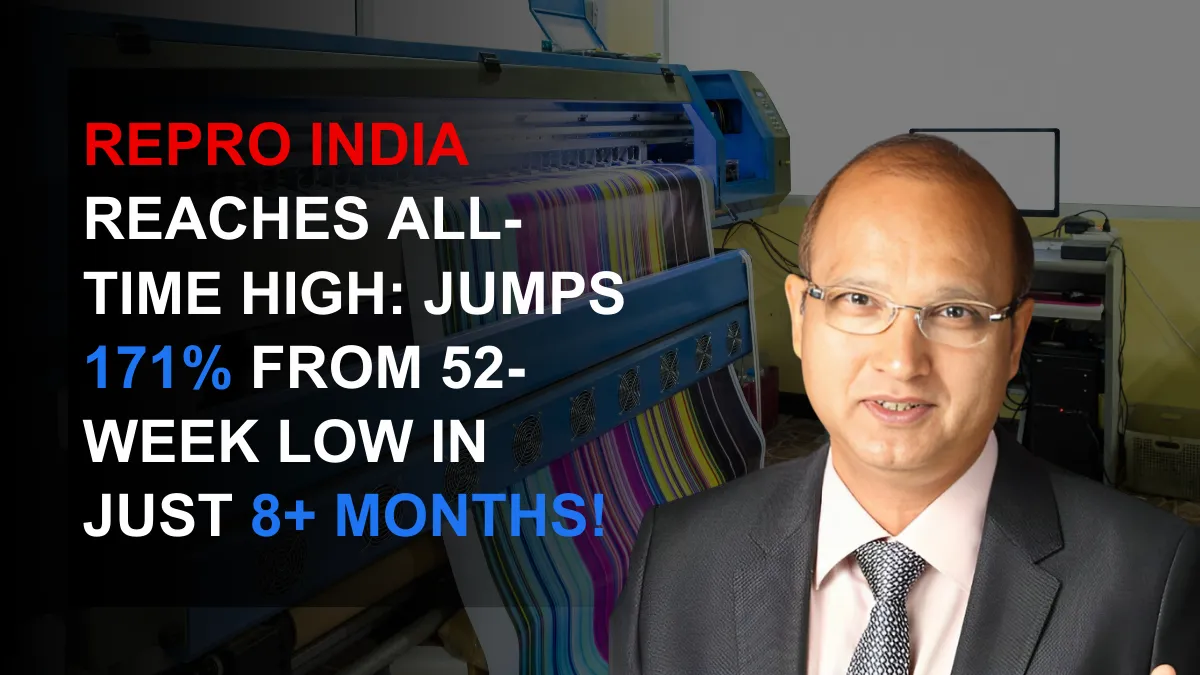 Repro India Reaches all-time high: Jumps 171% in just 8+ Months!